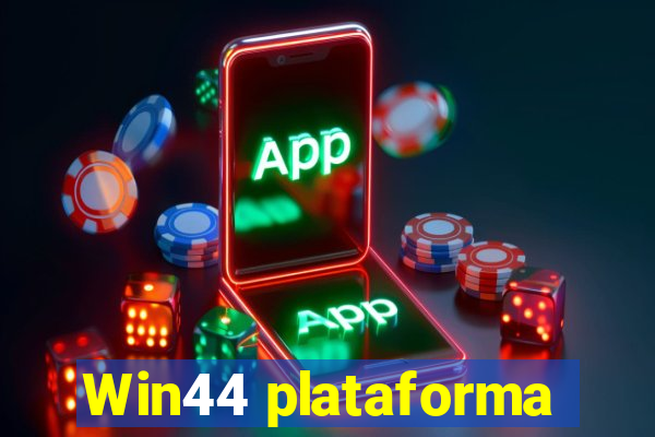 Win44 plataforma